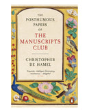 The Posthumous Papers of the Manuscripts by Christopher de Hamel