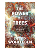 The Power of Trees by Peter Wohlleben