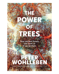 The Power of Trees by Peter Wohlleben