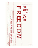 The Price of Freedom by Saadat Hasan Manto