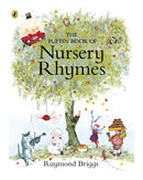 The Puffin Book of Nursery Rhymes by Raymond Briggs