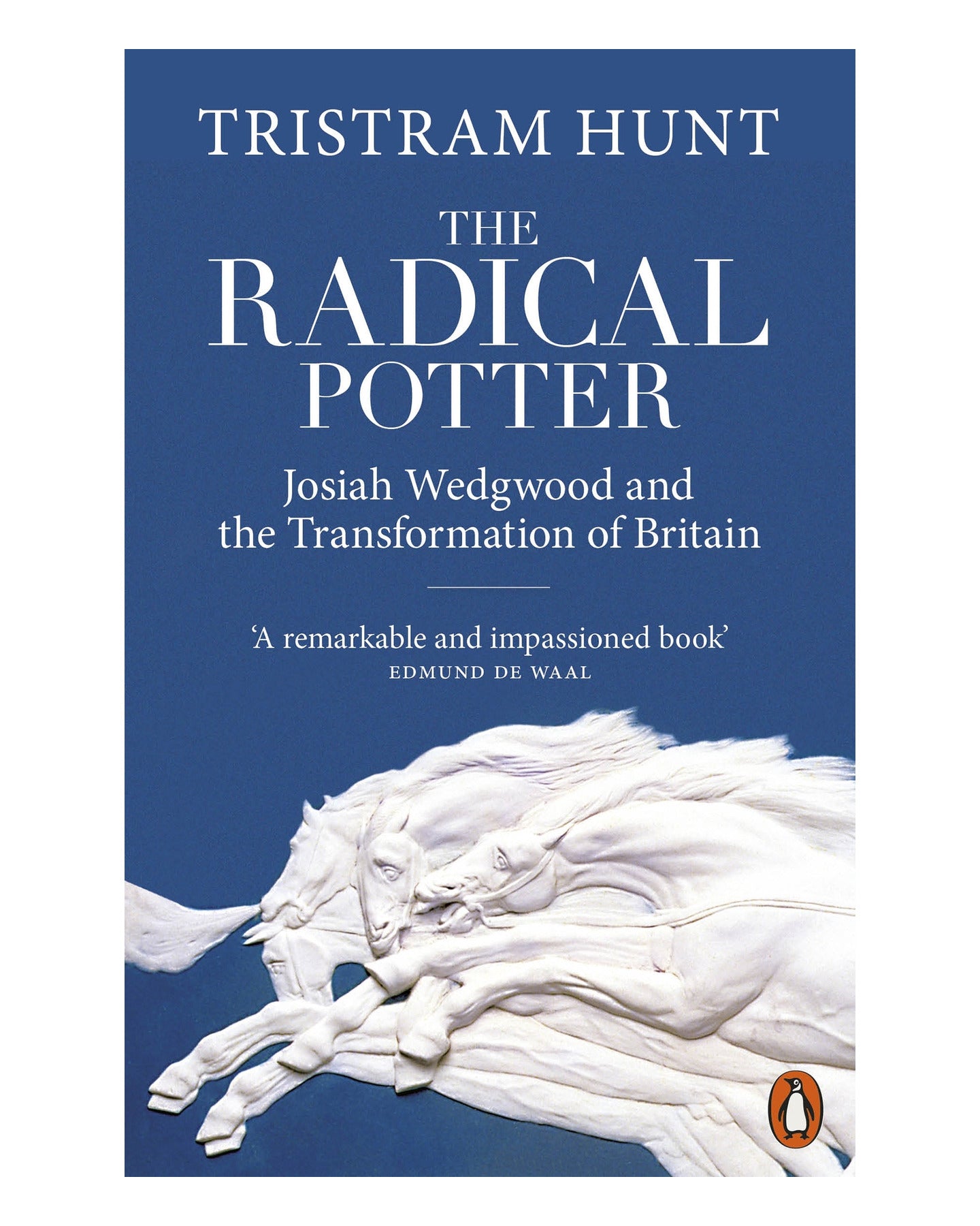 The Radical Potter by Tristram Hunt