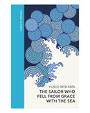 The Sailor who Fell From Grace with the Sea by Yukio Mishima
