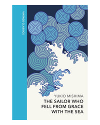 The Sailor who Fell From Grace with the Sea by Yukio Mishima