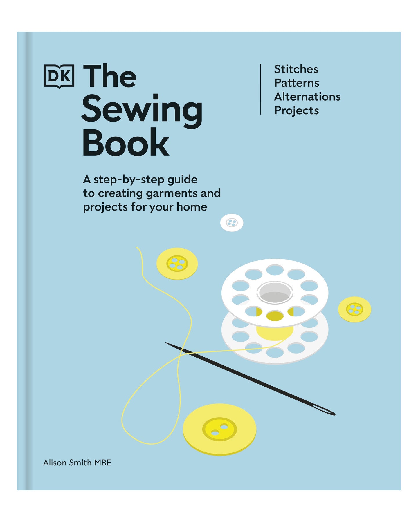 The Sewing Book New Edition DK by Alison Smith