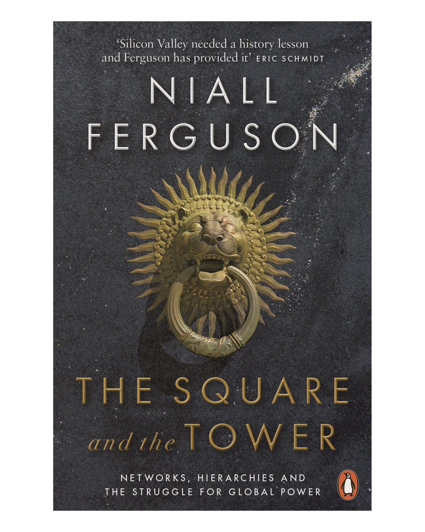 The Square and the Tower by Niall Ferguson