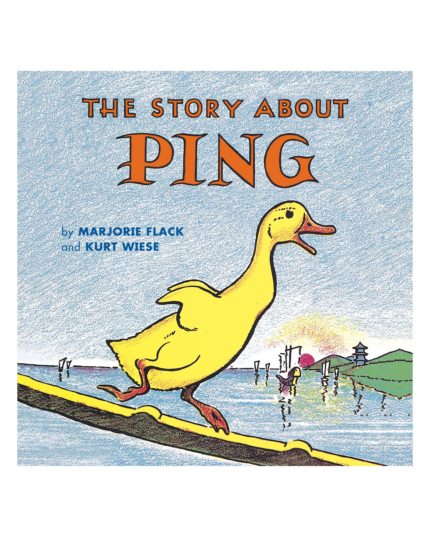 The Story About Ping by Marjorie Flack