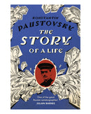 The Story of a Life PB by Konstantin Paustovsky