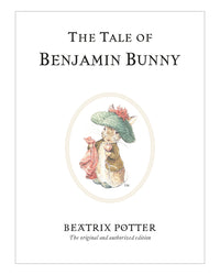 The Tale of Benjamin Bunny by Beatrix Potter
