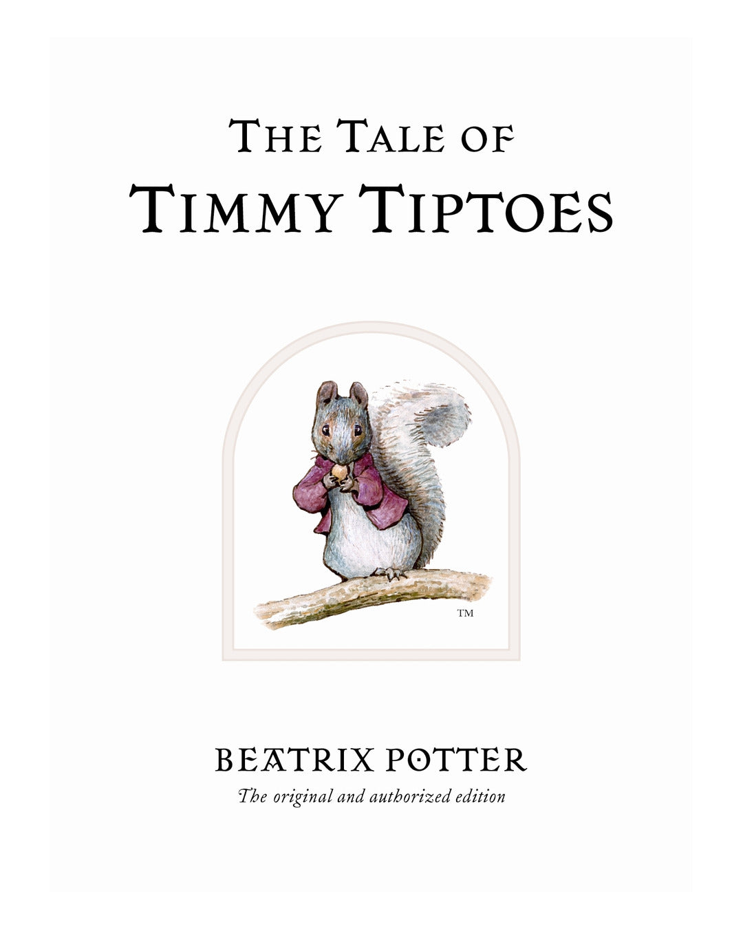 The Tale of Timmy Tiptoes by Beatrix Potter