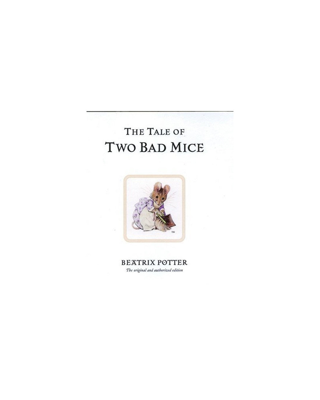 The Tale of Two Bad Mice by Beatrix Potter