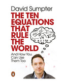 The Ten Equations that Rule the World by David Sumpter