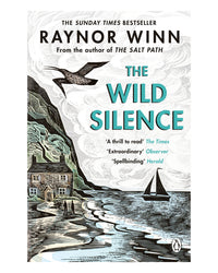 The Wild Silence by Raynor Winn