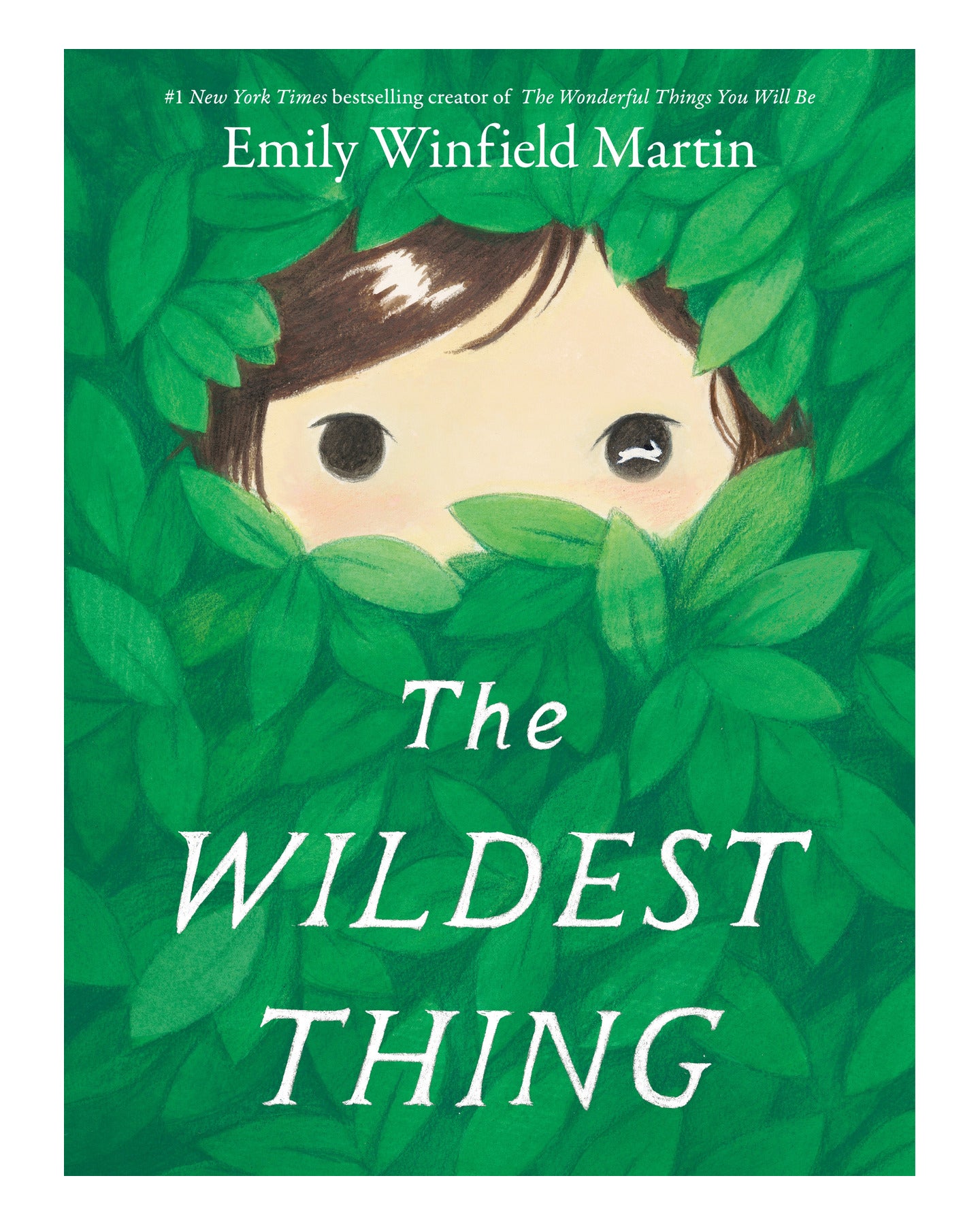 The Wildest Thing by Emily Winfield Martin