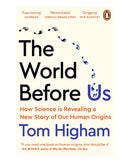 The World Before Us by Tom Higham