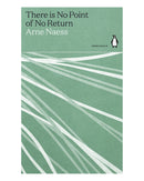 There is No Point of No Return by Arne Naess
