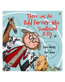 There Was an Odd Farmer Who Swallowed a Fly by Peter Millett