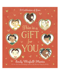 This Is a Gift for You by Emily Winfield Martin