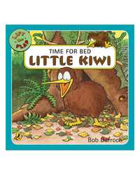 Time for Bed Little Kiwi by Bob Darroch