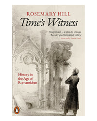 Time's Witness by Rosemary Hill