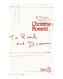 To Read and Dream by Christina Rossetti