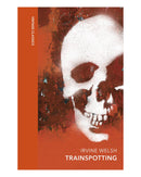 Trainspotting by Irvine Welsh