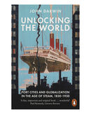 Unlocking the World by John Darwin