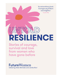 Untold Resilience by Future Women