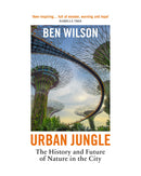 Urban Jungle by Ben Wilson