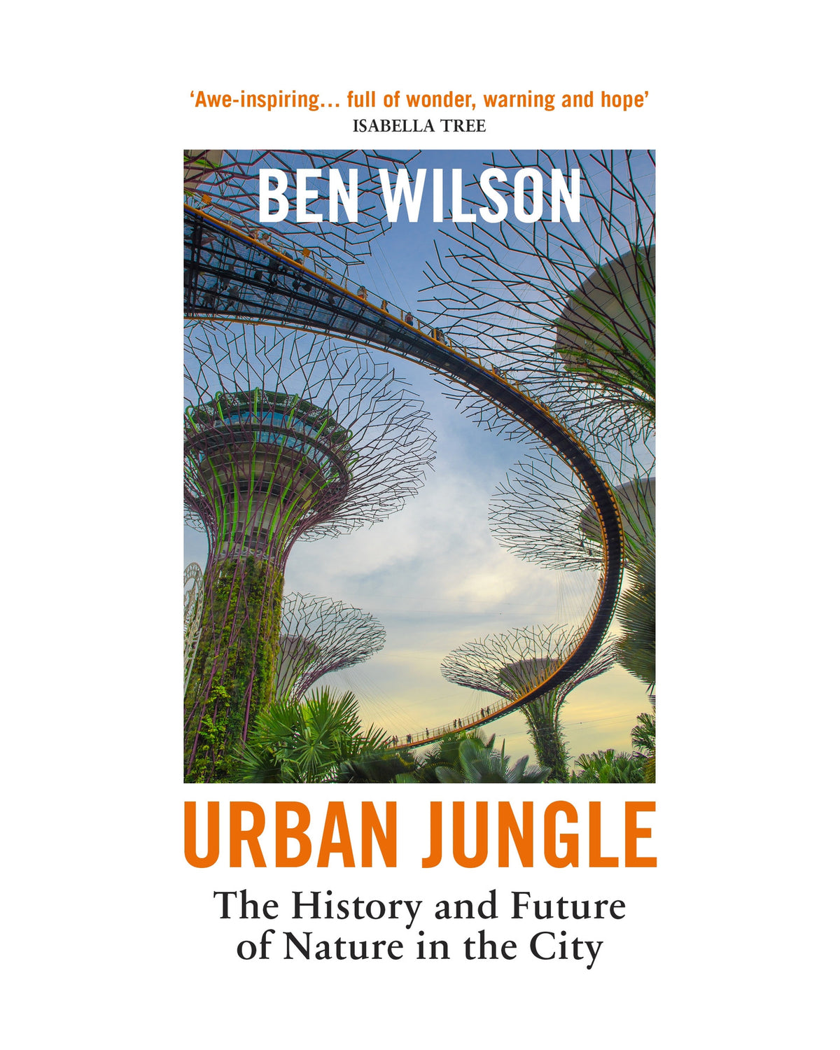 Urban Jungle by Ben Wilson
