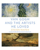 Van Gogh and the Artists He Lo by Steven Naifeh