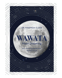 Wawata - Moon Dreaming by Dr Hinemoa Elder
