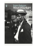 Ways of Sunlight by Sam Selvon