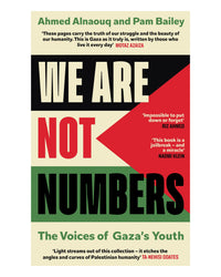 We Are Not Numbers by Ahmed Alnaouq