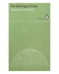 We Belong to Gaia by James Lovelock