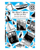 We Didn't Mean to Go to Sea by Arthur Ransome