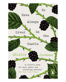 We Have Always Lived in the Castle by Shirley Jackson