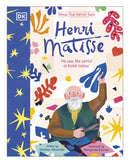 What the Artist Saw Henri Matisse DK by Heather Alexander