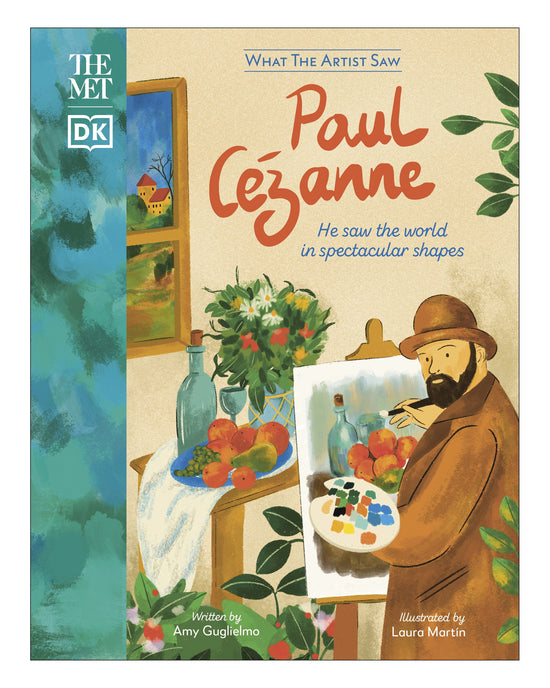 What the Artist Saw Paul Cezanne: DK
