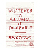 Whatever is Rational is Tolerable by Epictetus