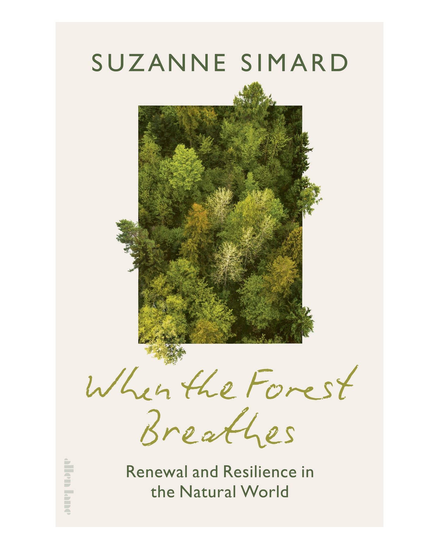 When the Forest Breathes by Suzanne Simard
