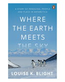 Where the Earth Meets the Sky by Louise K Blight