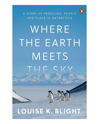 Where the Earth Meets the Sky by Louise K Blight