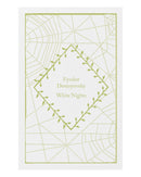 White Nights by Fyodor Dostoyevsky