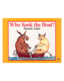 Who Sank The Boat? BB by Pamela Allen