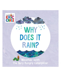 Why Does it Rain? by Eric Carle