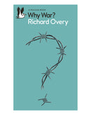Why War? by Richard Overy