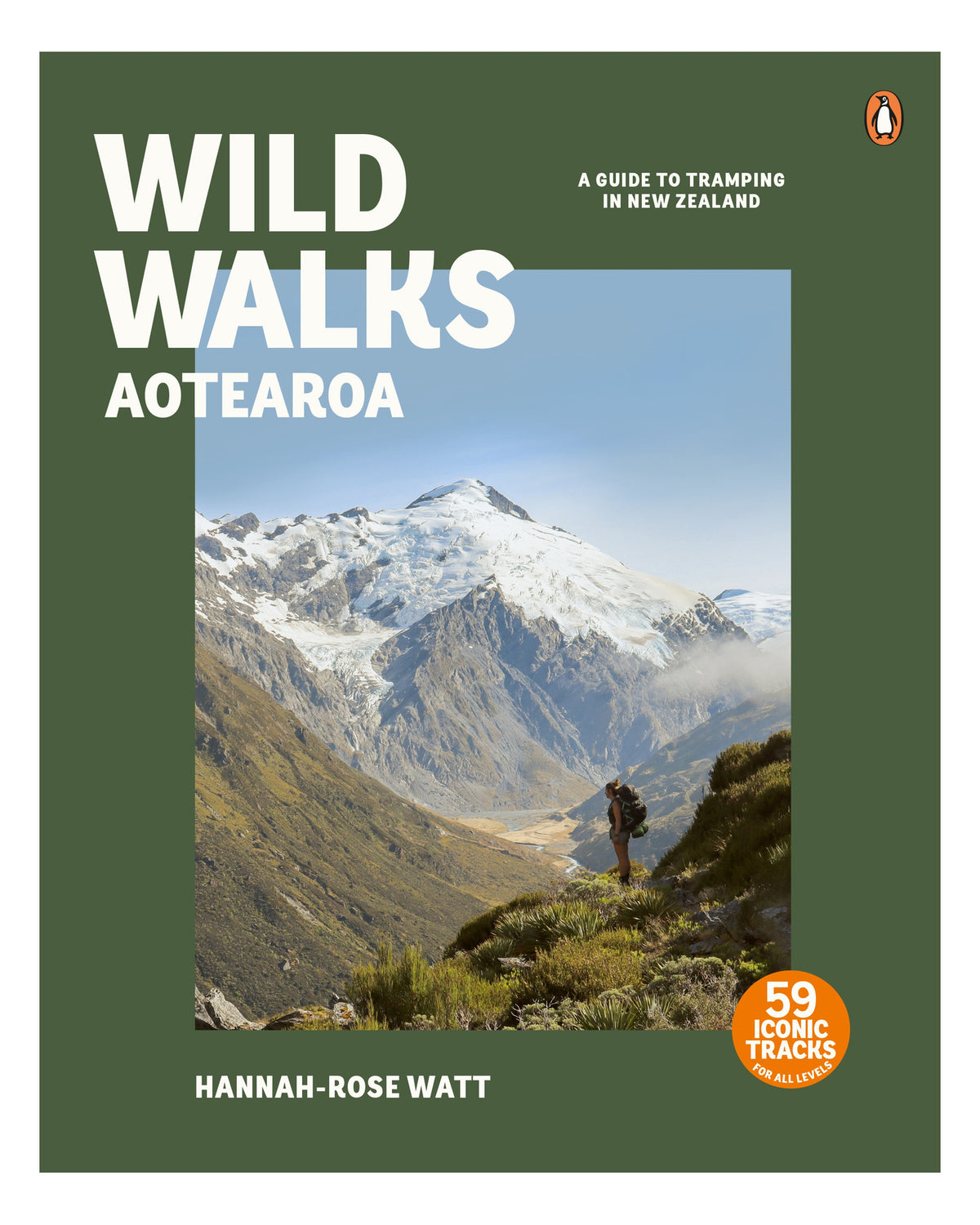 Wild Walks Aotearoa by Hannah-Rose Watt