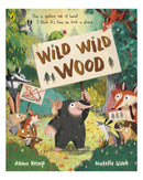 Wild Wild Wood by Anna Kemp
