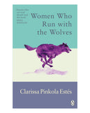 Women Who Run with the Wolves by Clarissa Pinkola Estes